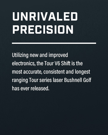 Unrivaled Precision